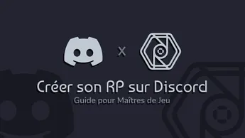 Bannière de l'article "Créer son RP sur Discord : Guide pour Maîtres de Jeu sur HexaRolls"